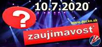 Zaujímavosť na dnes (10.07.2020)
