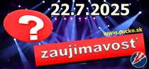 Zaujímavosť na dnes (22.07.2025)